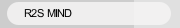 R2S MIND